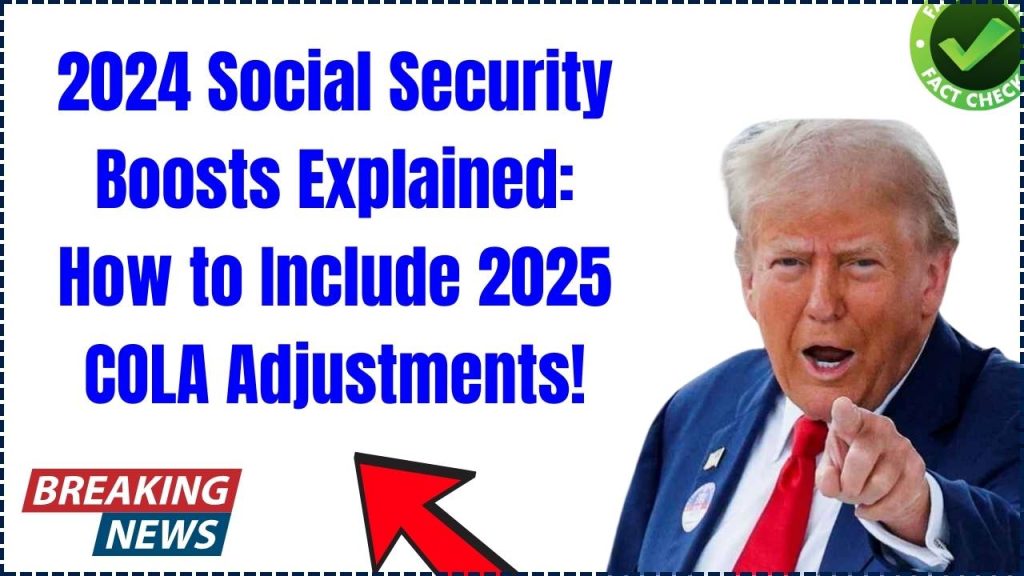 2024 Social Security Boosts Explained