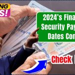 2024’s Final Social Security Payments