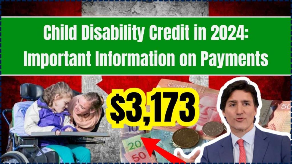 $3,173 Child Disability Credit in 2024