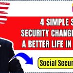 4 Simple Social Security Changes