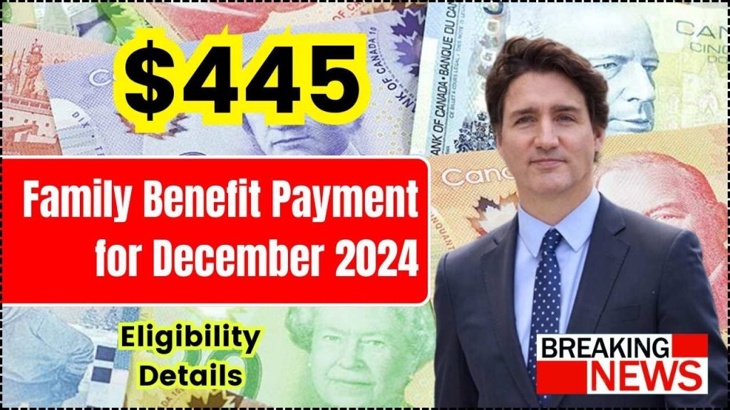 $445 Family Benefit Payment for December 2024