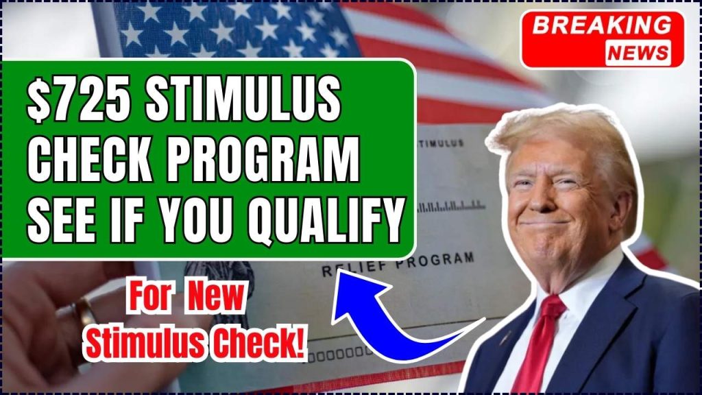 $725 Stimulus Check Program