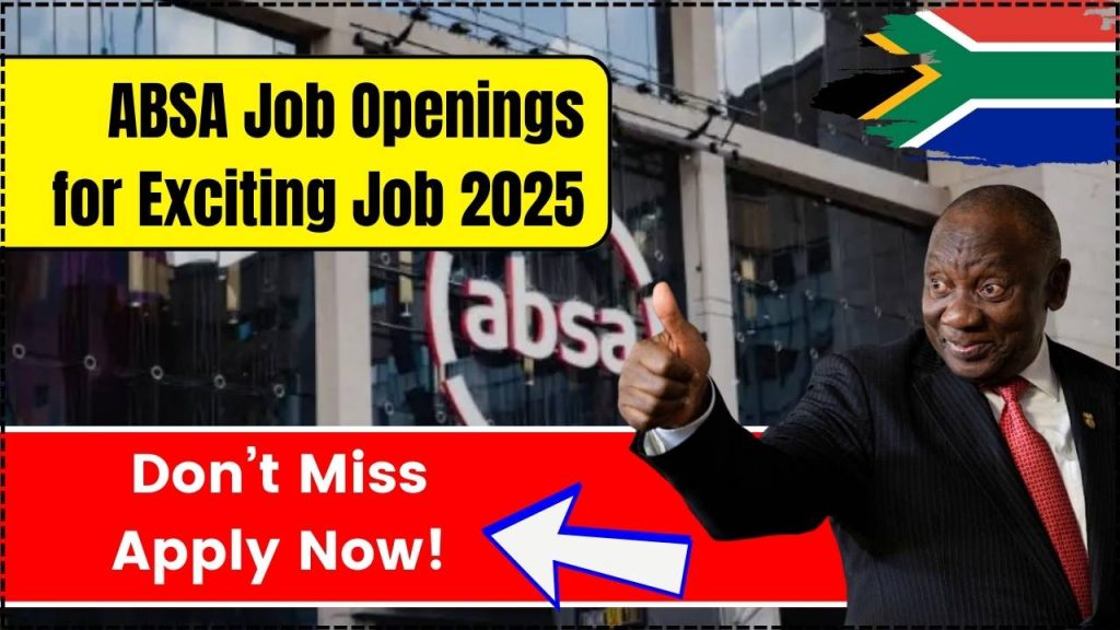 ABSA Job Openings for 2025