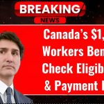 Canada’s $1,518 Workers Benefit