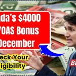 Canada’s $4000 CPP Per OAS Bonus in December