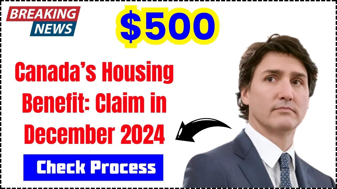 Canada’s $500 Housing Benefit