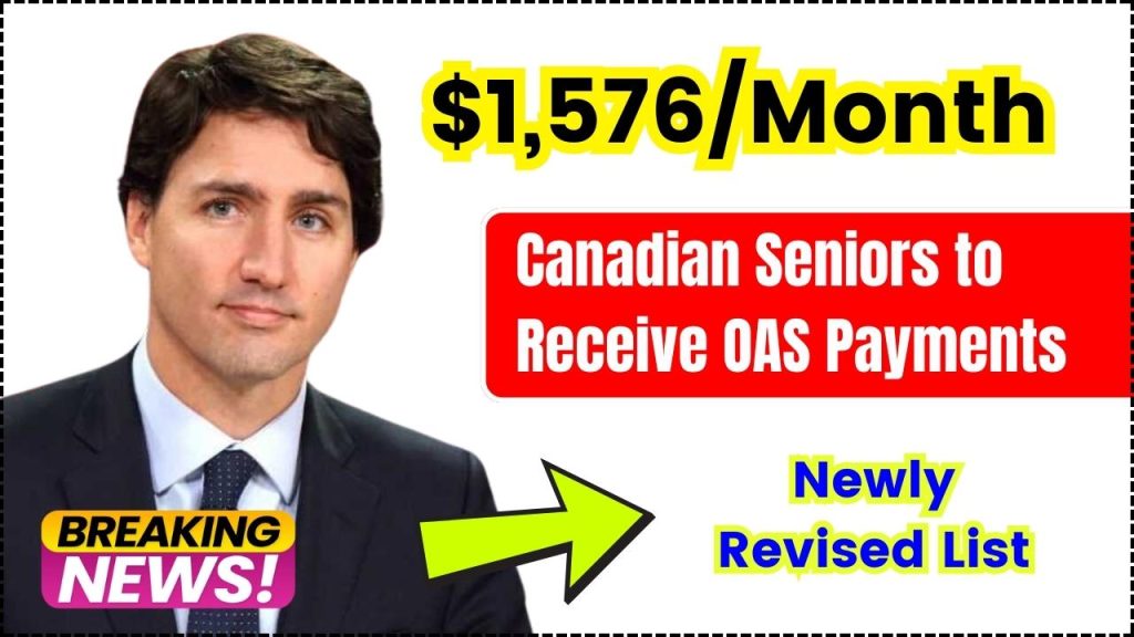 Canadian Seniors to Receive $1,576 Per Month OAS Payments