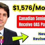 Canadian Seniors to Receive $1,576 Per Month OAS Payments