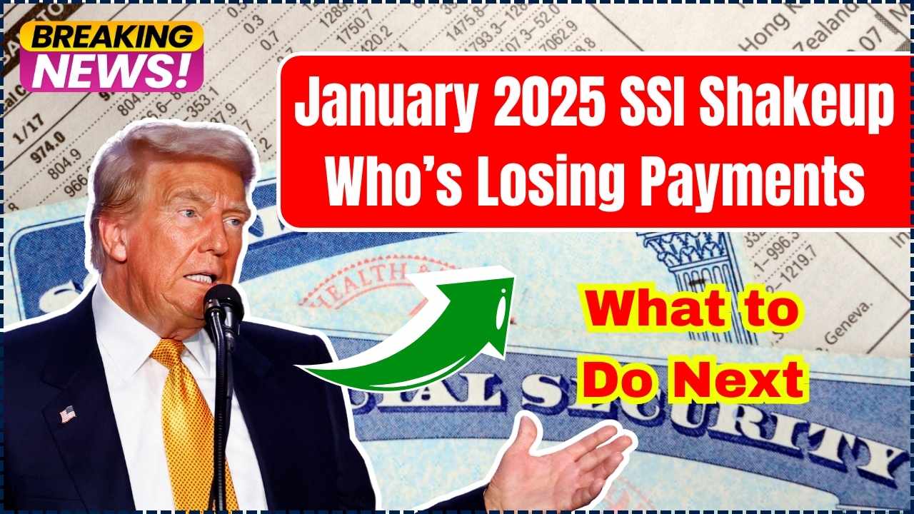 January 2025 SSI Shakeup