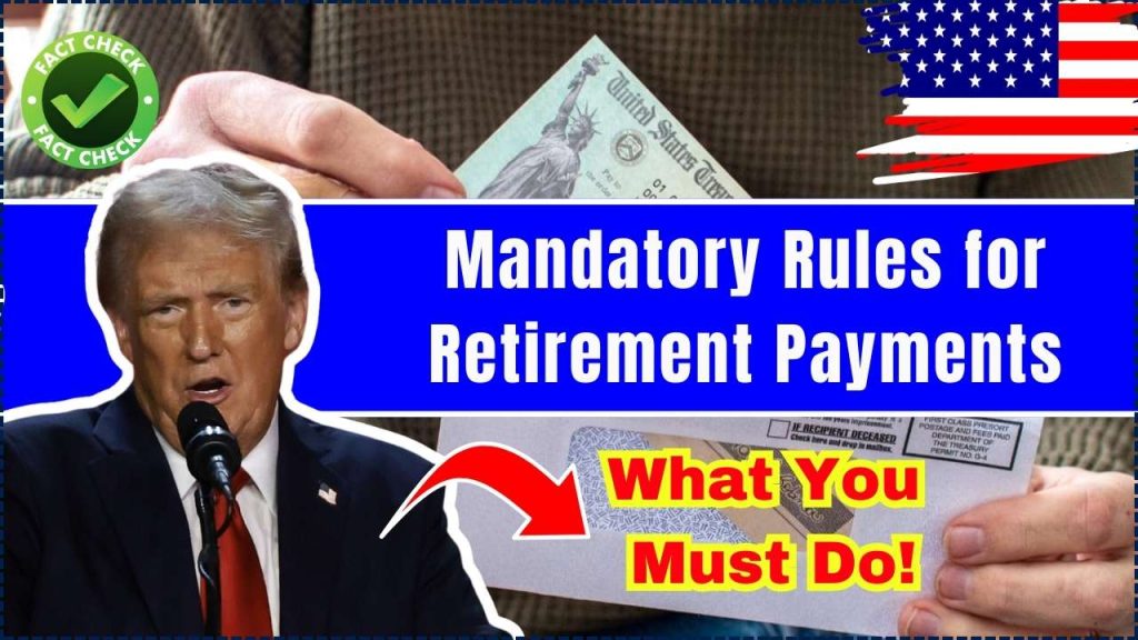 Mandatory Rules for Retirement Payments