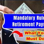 Mandatory Rules for Retirement Payments