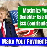 Maximize Your SSS Benefits