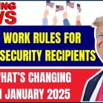 New Work Rules for Social Security Recipients