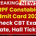 RPF Constable Admit Card 2024, Check CBT Exam Date, Hall Ticket @rpf.indianrailways.gov.in