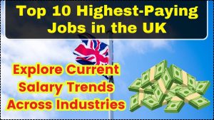 Top 10 Highest-Paying Jobs in the UK