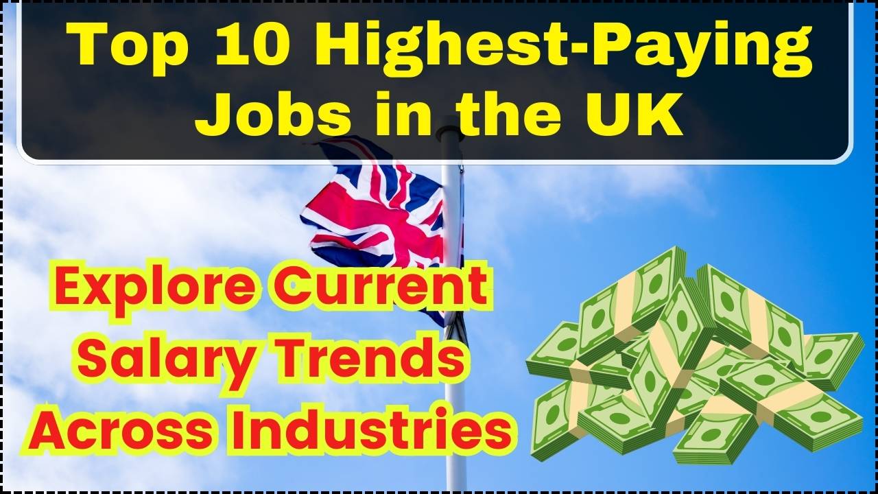 Top 10 Highest-Paying Jobs in the UK: Explore Current Salary Trends Across Industries – NeBIO