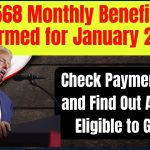 $1568 Monthly Benefit Confirmed for January 2025