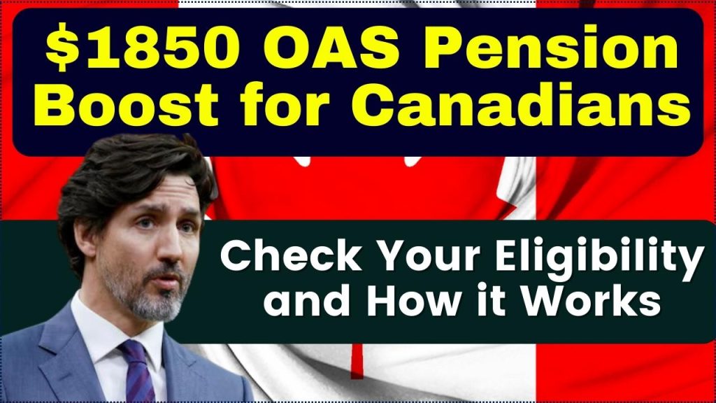 $1850 OAS Pension Boost for Canadians 