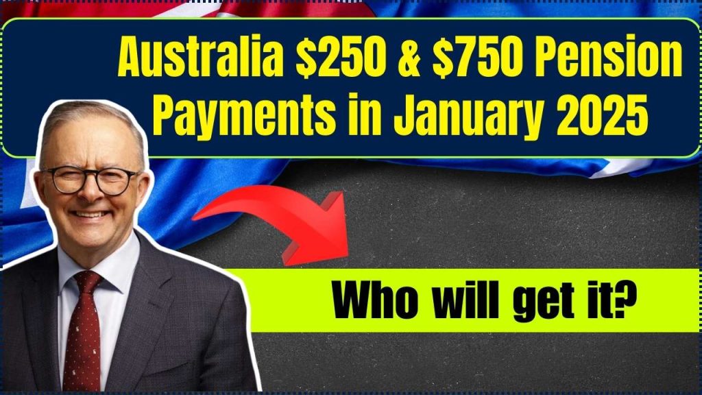 $250 & $750 Pension Payments in January 2025