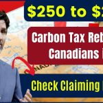 $250 to $2500 Carbon Tax Rebate for Canadians in 2025