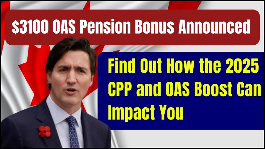 $3100 OAS Pension Bonus Announced