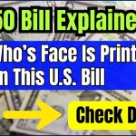 $50 Bill Explained