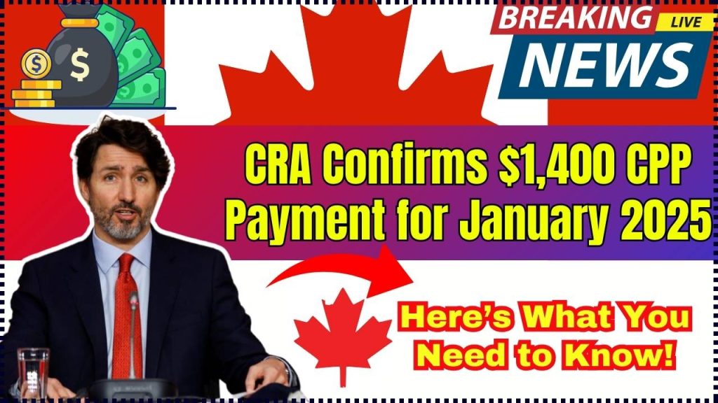 CPP Payment for January 2025 