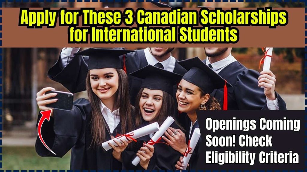 Canadian Scholarships for International Students