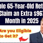 Extra $967 Per Month in 2025