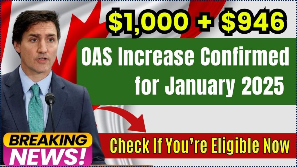 OAS Increase Confirmed for January 2025