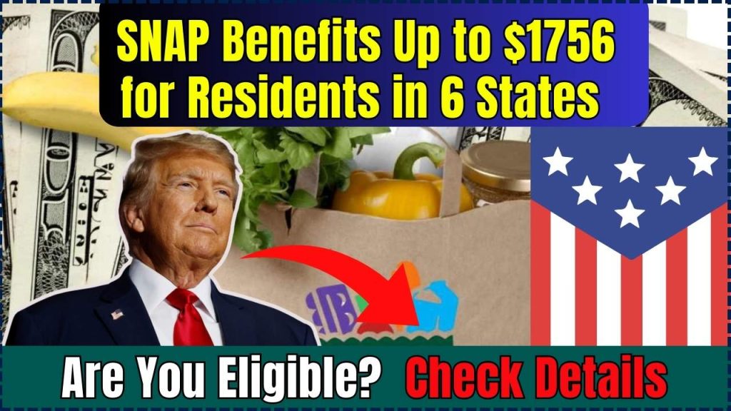 SNAP Benefits Up to $1756 