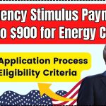 Stimulus Payment of Up to $900 for Energy Costs