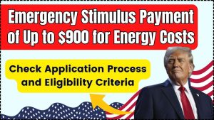 Stimulus Payment of Up to $900 for Energy Costs