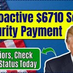 $6710 Social Security Payment